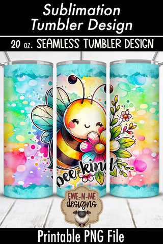 Bee Kind Cute Flowers 20oz Seamless Tumbler Wrap Sublimation Ewe-N-Me Designs 