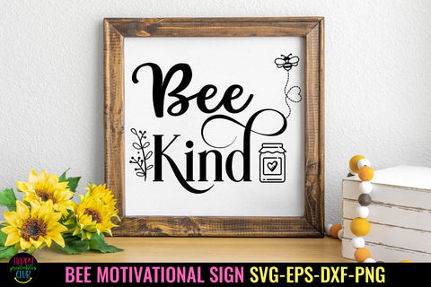 Bee Kind SVG I Bee Motivational SVG I Bee Home Decor SVG SVG Happy Printables Club 