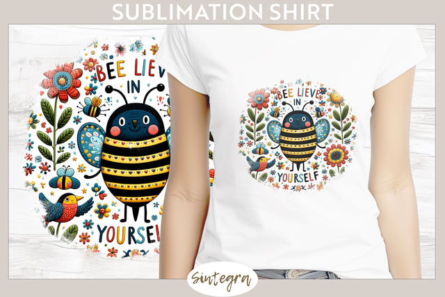 Bee Lieve In Yourself v5 T-shirt Sublimation Sublimation Sintegra 