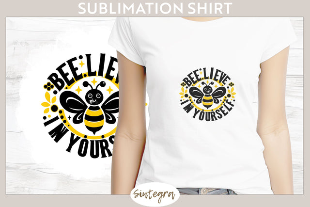 Bee Lieve In Yourself v8 T-shirt Sublimation Sublimation Sintegra 