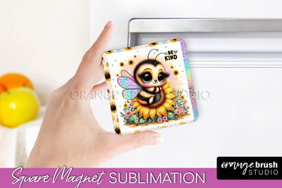 Bee Magnet Sublimation - Cute Bee Quote Magnet Design Sublimation OrangeBrushStudio 