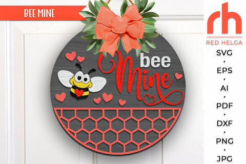 Bee Mine SVG, Valentines Day Door Sign Cut File, Love Hanger SVG RedHelgaArt 