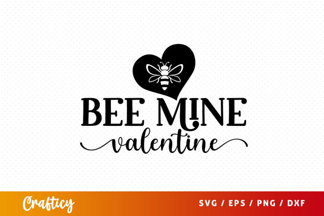 Bee mine valentine SVG Design SVG Designangry 