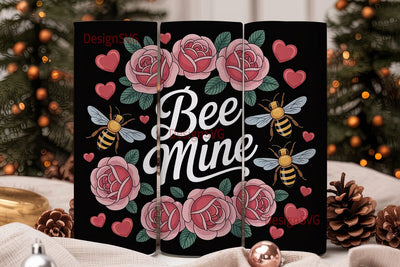 Bee Mine Valentine's Tumbler Wrap Sublimation DesignSVG 