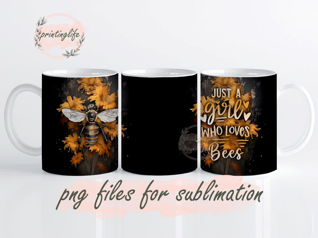 Bee Mug Wrap Design, Instant Digital Design Download Mug Wrap Design, Mug Design PNG, Just A Girl Who Loves Bees 11oz Sublimation PrintingLife 