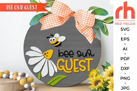 Bee Our Guest SVG, Layered Door Sign DXF, Bee Silhouette SVG RedHelgaArt 