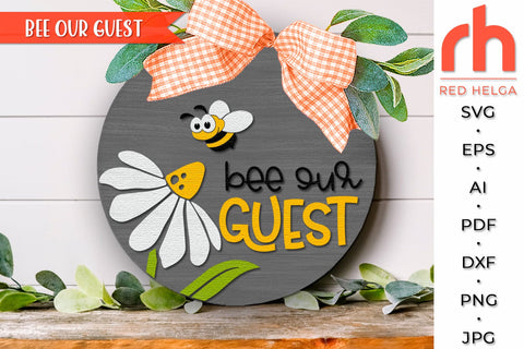 Bee Our Guest SVG, Layered Door Sign DXF, Bee Silhouette SVG RedHelgaArt 