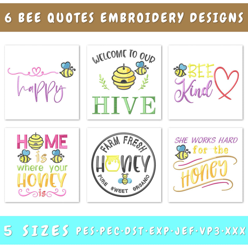 Bee Quotes Embroidery Designs Bundle - 6 Designs, Bee Embroidery Patterns, Welcome To Our Hive Embroidery, Honey Embroidery Files Embroidery/Applique DESIGNS HappyDesignStudio 