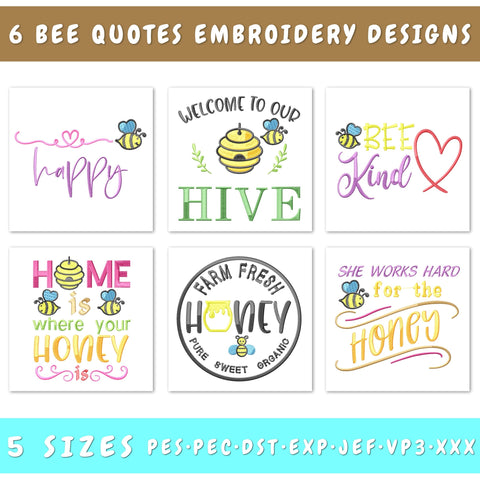 Bee Quotes Embroidery Designs Bundle - 6 Designs, Bee Embroidery Patterns, Welcome To Our Hive Embroidery, Honey Embroidery Files Embroidery/Applique DESIGNS HappyDesignStudio 