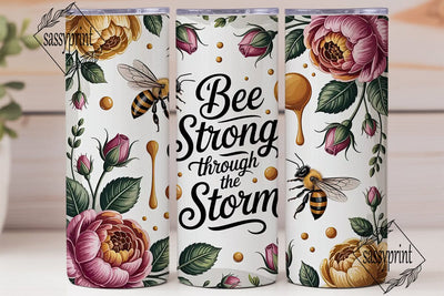Bee Strong Floral Tumbler Wrap Sublimation sassyprint 