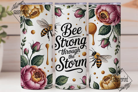 Bee Strong Floral Tumbler Wrap Sublimation sassyprint 