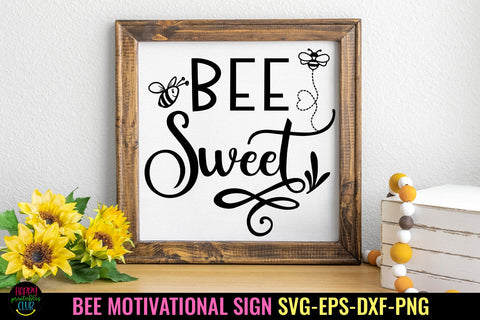 Bee Sweet SVG I Bee Motivational SVG I Bee Tshirt Sign SVG SVG Happy Printables Club 