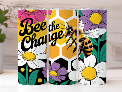 Bee The Change 20oz Tumbler Wrap, Bee Quotes, Nature Inspiration, Kindness Reminder, Positive Affirmation, Inspirational Gift, Sublimation PNG Sublimation Lara' s Designs 