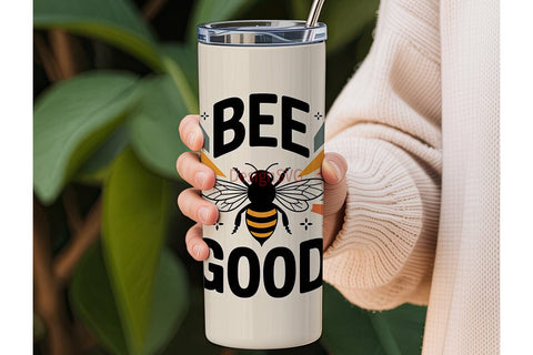 Bee The Good 20oz Tumbler Wrap Sublimation DesignSVG 
