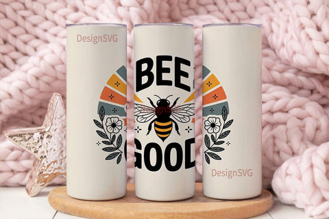 Bee The Good 20oz Tumbler Wrap Sublimation DesignSVG 