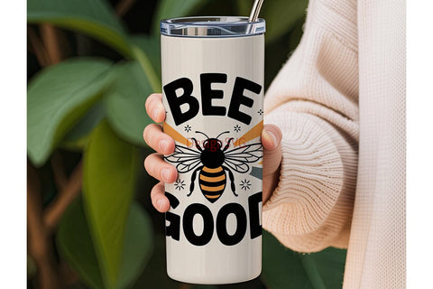 Bee The Good 20oz Tumbler Wrap Sublimation DesignSVG 