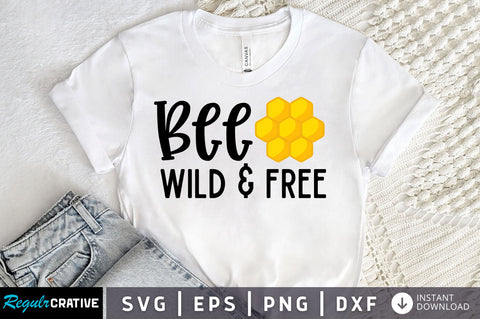 Bee wild & free Svg design SVG Regulrcrative 