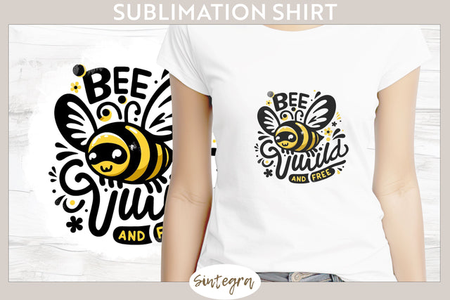 Bee Wild & Free v1 T-shirt Sublimation Sublimation Sintegra 