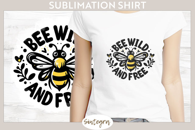 Bee Wild & Free v3 T-shirt Sublimation Sublimation Sintegra 