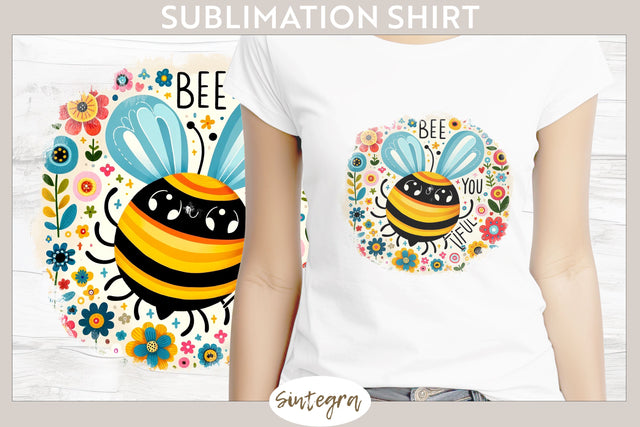 Bee You tiful v10 T-shirt Sublimation Sublimation Sintegra 