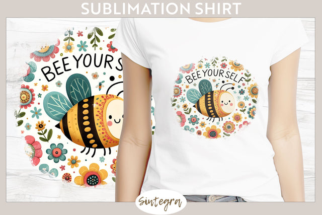 Bee Yourself v2 T-shirt Sublimation Sublimation Sintegra 