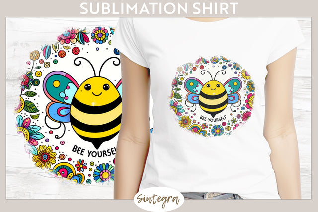 Bee Yourself v5 T-shirt Sublimation Sublimation Sintegra 