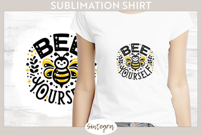 Bee Yourself v6 T-shirt Sublimation Sublimation Sintegra 