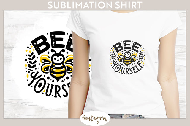 Bee Yourself v6 T-shirt Sublimation Sublimation Sintegra 