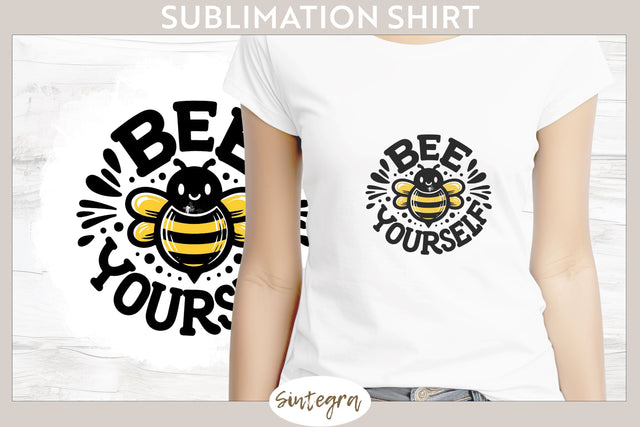 Bee Yourself v7 T-shirt Sublimation Sublimation Sintegra 