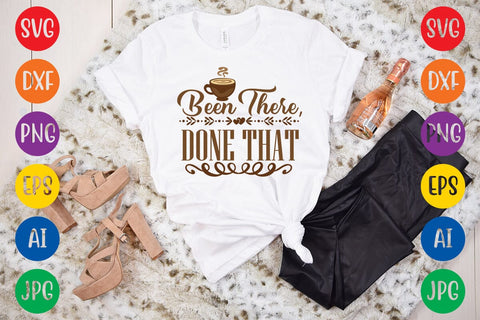 Been There, Done That SVG DESIGN SVG Rafiqul20606 