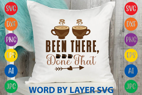 Been There, Done That SVG DESIGN SVG Rafiqul20606 