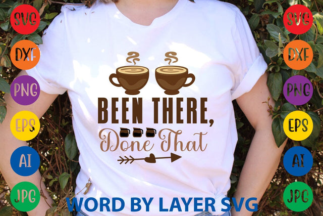 Been There, Done That SVG DESIGN SVG Rafiqul20606 