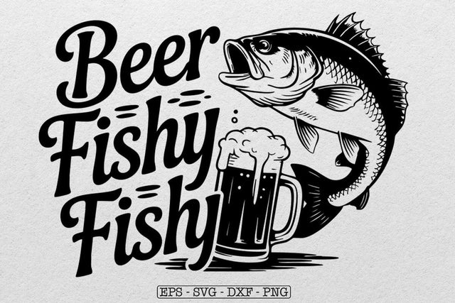 Beer Fishy Fishy SVG, Funny Fishing Lovers, Fisherman and Beer Svg SVG DesignDestine 