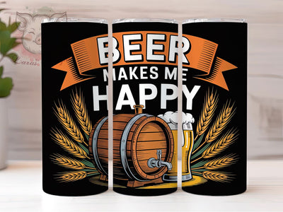 Beer Makes Me Happy 20oz Tumbler Wrap, Funny Beer Quote, Drinking Humor, Party Vibes, Beer Lover Gift, 20oz Tumbler Wrap, Sublimation PNG Sublimation Lara' s Designs 