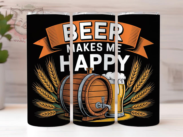 Beer Makes Me Happy 20oz Tumbler Wrap, Funny Beer Quote, Drinking Humor, Party Vibes, Beer Lover Gift, 20oz Tumbler Wrap, Sublimation PNG Sublimation Lara' s Designs 