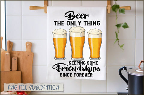 Beer the only thing keeping some friendships alive since forever Towel Sublimation Sublimation Shetara Begum 