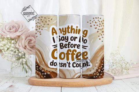 Before Coffee Funny Quote 20oz Tumbler Sublimation sassyprint 