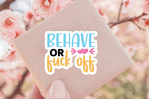 behave or fuck off SVG Angelina750 