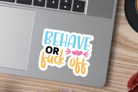 behave or fuck off SVG Angelina750 