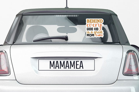 Behind every good kid is a great mom SVG Angelina750 