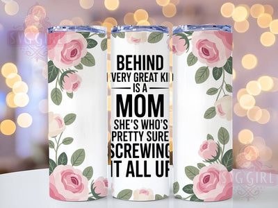 Behind Great Kid Mom 20oz Tumbler, Funny Mom Life Design, Sublimation Tumbler Wrap, 20oz Tumbler, Relatable Parenting Humor, Sarcastic Mama Gift, Motherhood Keepsake Sublimation SvggirlplusArt 