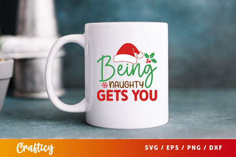 Being naughty gets you Svg Design SVG Designangry 