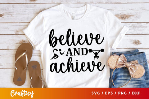 Believe and achieve SVG Design SVG Designangry 