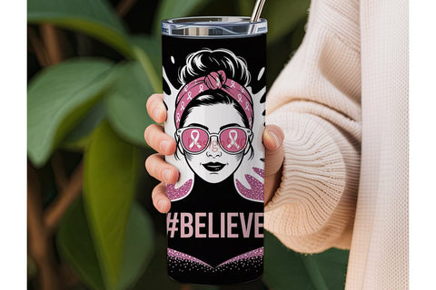 Believe Breast Cancer 20oz Tumbler Wrap Sublimation DesignSVG 