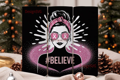 Believe Breast Cancer 20oz Tumbler Wrap Sublimation DesignSVG 