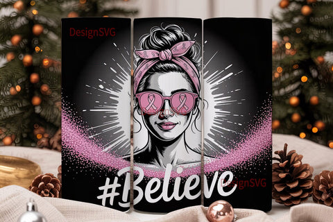 Believe Breast Cancer 20oz Tumbler Wrap Sublimation DesignSVG 