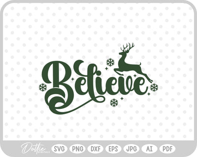 Believe Christmas Quote SVG DottieDigitals 