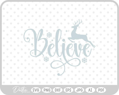Believe Christmas Quote SVG DottieDigitals 
