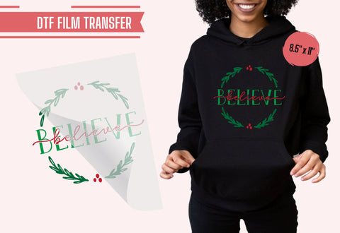 Believe Holly Wreath DTF Transfer Physical So Fontsy T-Shirt Iron-On Transfer Shop 8.5x11 