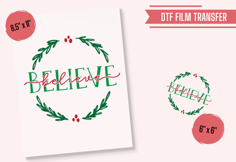 Believe Holly Wreath DTF Transfer Physical So Fontsy T-Shirt Iron-On Transfer Shop 4x4 